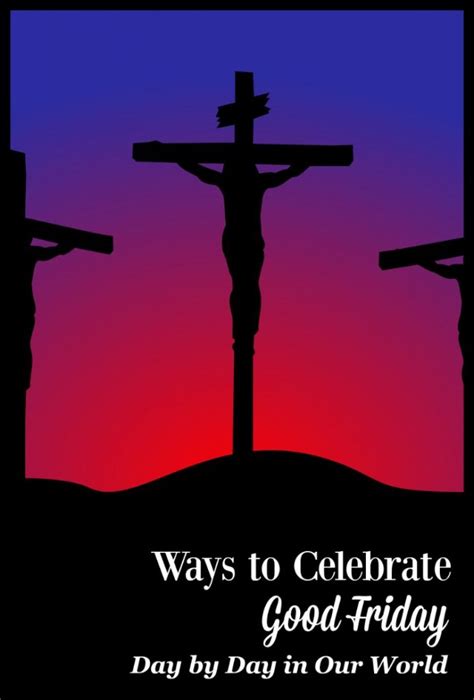 how to celebrate good friday